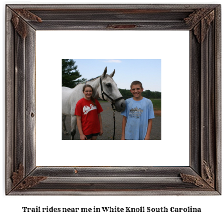 trail rides near me in White Knoll, South Carolina